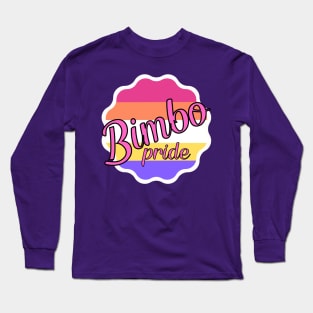 Bimbo Pride Long Sleeve T-Shirt